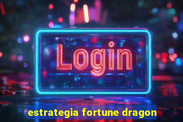 estrategia fortune dragon